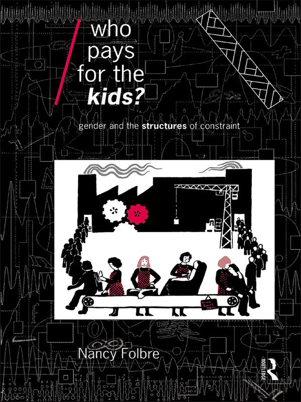 Who Pays for the Kids? by Nancy Folbre