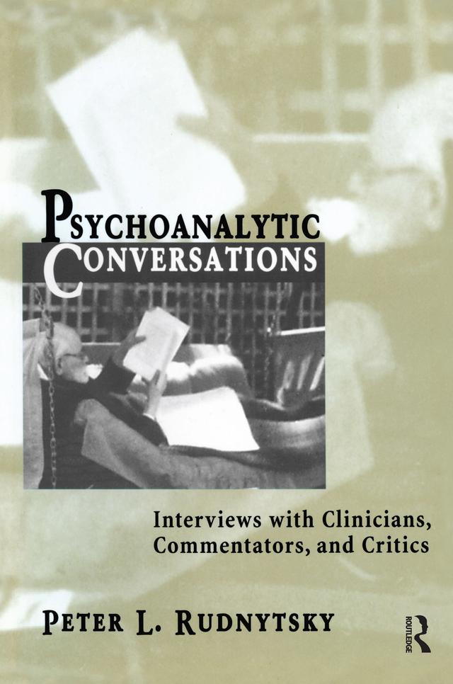 Psychoanalytic Conversations by Peter L. Rudnytsky