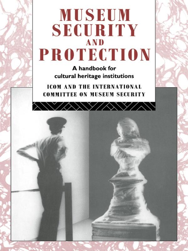 Museum Security and Protection by David Liston, Robert Burke
