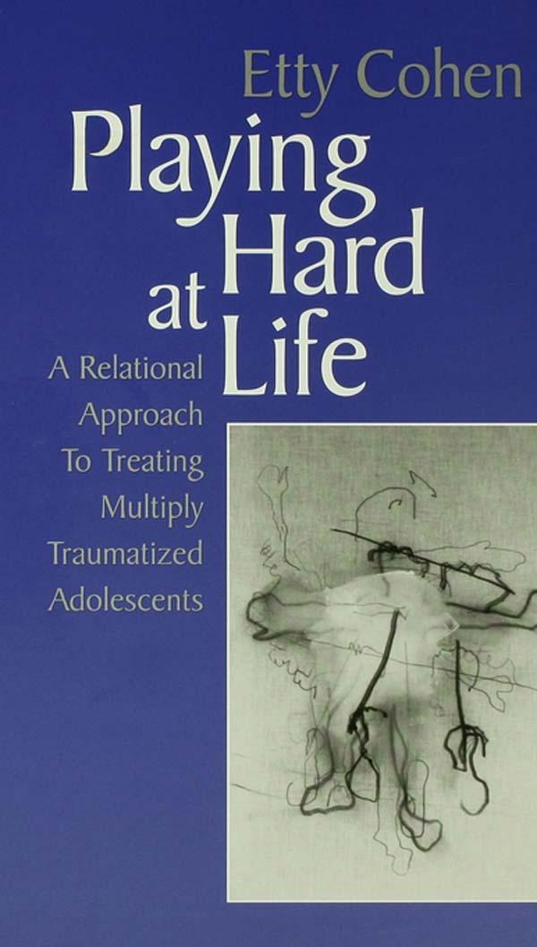 Playing Hard at Life by Etty Cohen