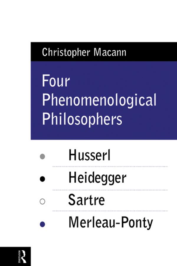 Four Phenomenological Philosophers by Christopher Macann