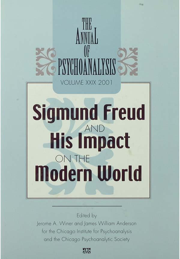 The Annual of Psychoanalysis, V. 29 by James W. Anderson, Jerome A. Winer