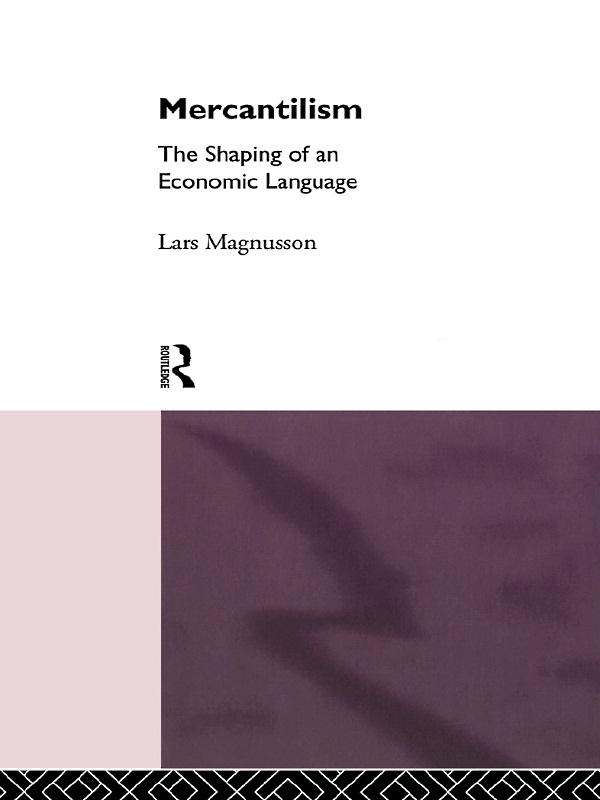 Mercantilism by Lars Magnusson