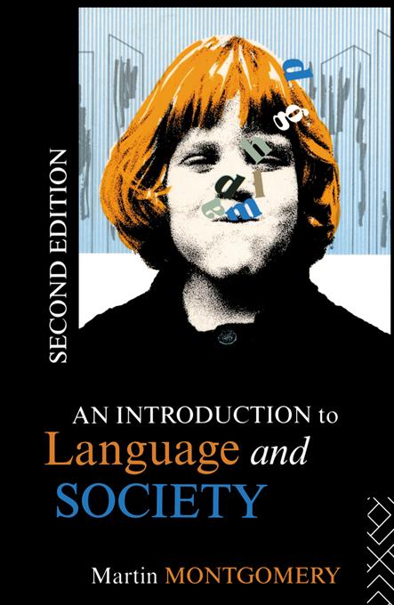 An Introduction to Language and Society by Martin Montgomery