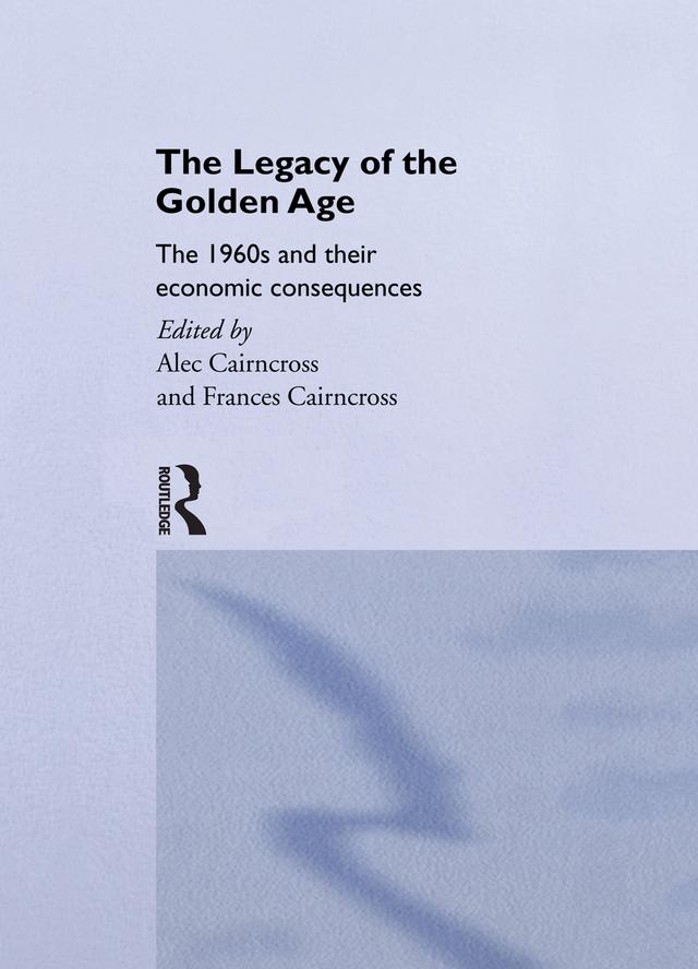 The Legacy of the Golden Age by Frances Cairncross
