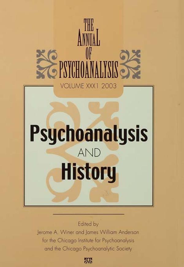 The Annual of Psychoanalysis, V. 31 by James W. Anderson, Jerome A. Winer
