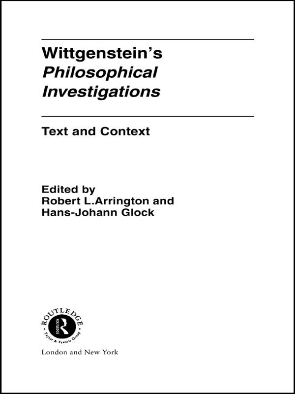 Wittgenstein's Philosophical Investigations by Hans-Johann Glock, Robert Arrington