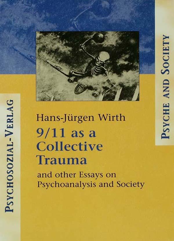 9/11 as a Collective Trauma by Hans-Juergen Wirth
