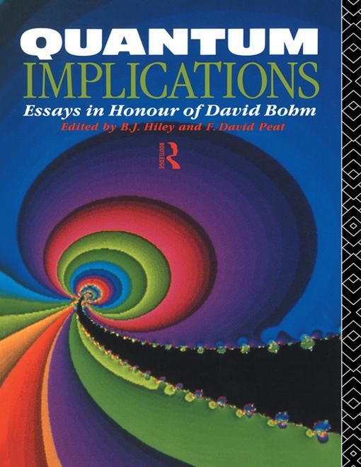 Quantum Implications by Basil Hiley, F. David Peat