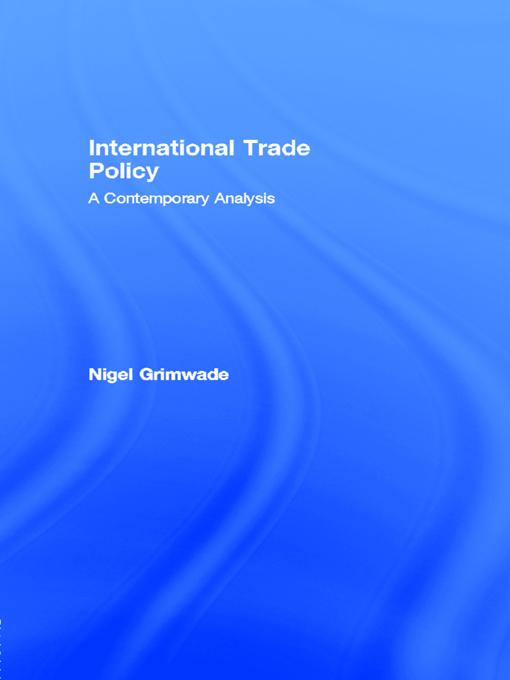 International Trade Policy by Nigel Grimwade