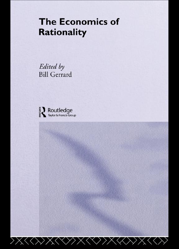 The Economics of Rationality by Bill J Gerrard