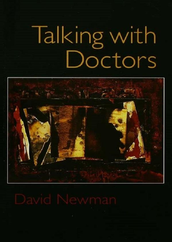 Talking with Doctors by David Newman