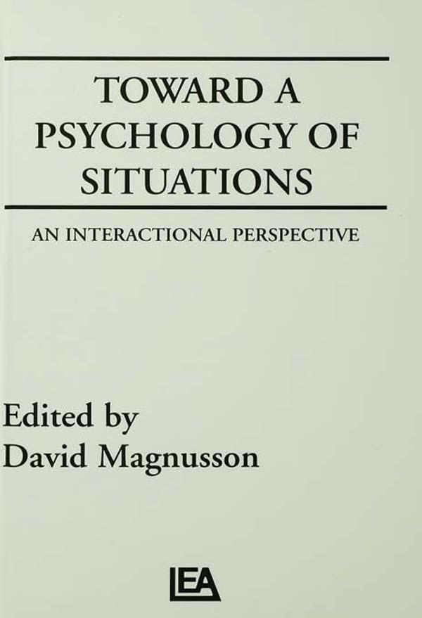 Toward A Psychology of Situations by David Magnusson, D. Magnusson