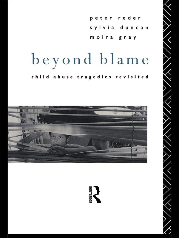 Beyond Blame by Dr Peter Reder, Moira Gray, Sylvia Duncan