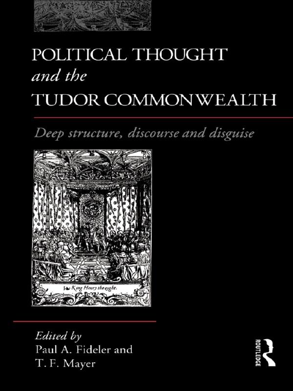 Political Thought and the Tudor Commonwealth by Paul Fideler, Thomas Mayer