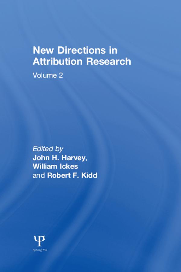 New Directions in Attribution Research by J. H. Harvey, R. F. Kidd, W. J. Ickes