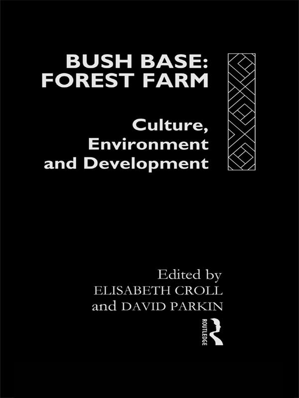 Bush Base, Forest Farm by David Parkin, Elisabeth Croll