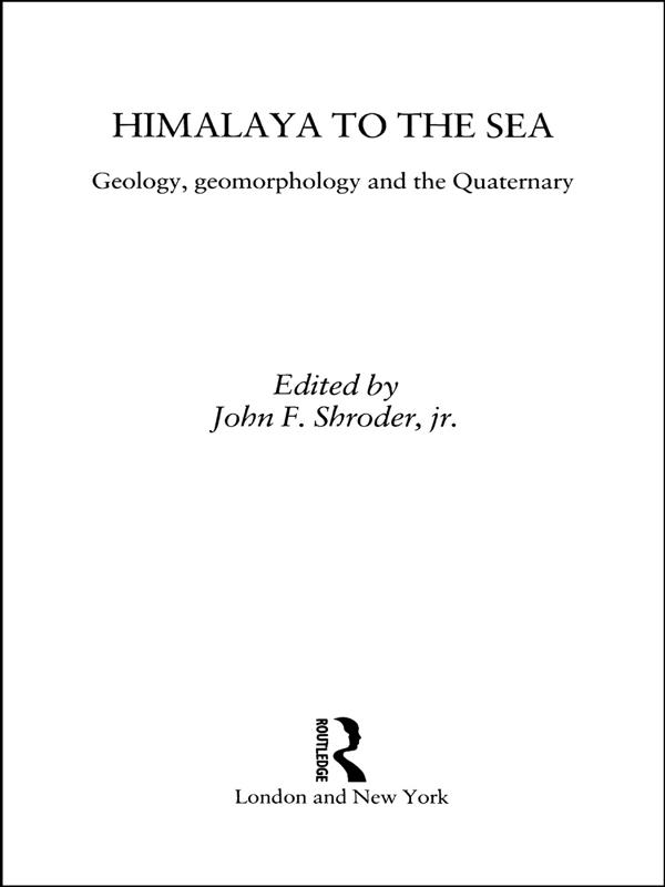 Himalaya to the Sea by John F. Shroder Jr.
