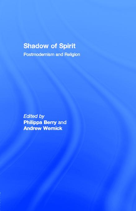 Shadow of Spirit by Andrew Wernick, Philippa Berry