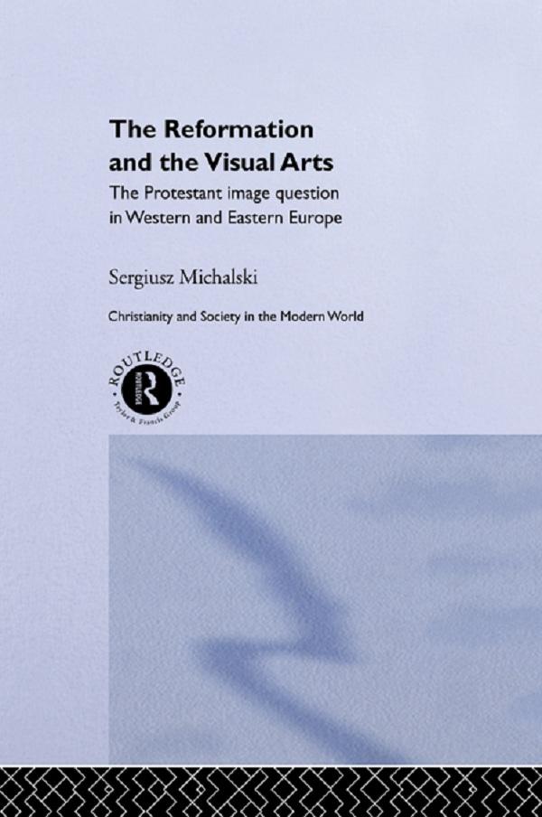Reformation and the Visual Arts