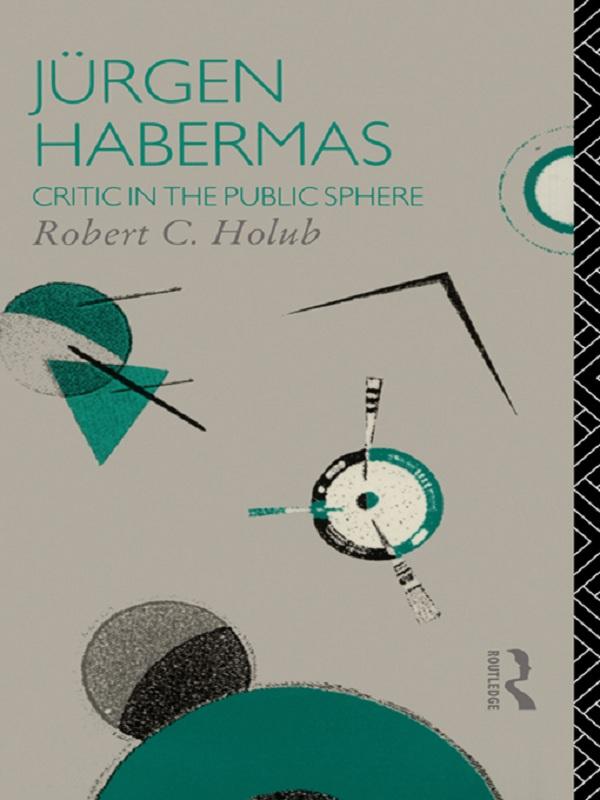 Jurgen Habermas by Robert C. Holub