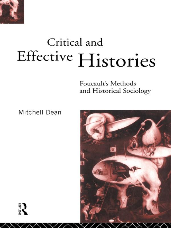 Critical And Effective Histories by Mitchell Dean