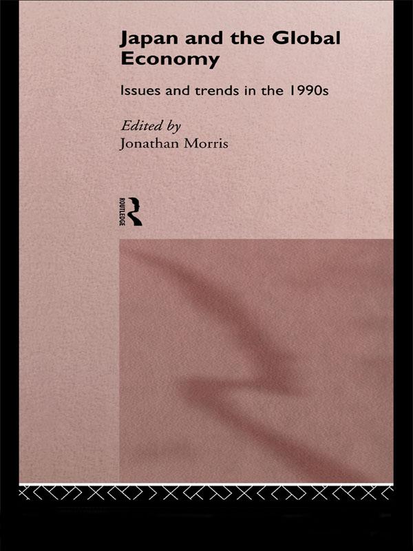 Japan and the Global Economy by Jonathan Morris