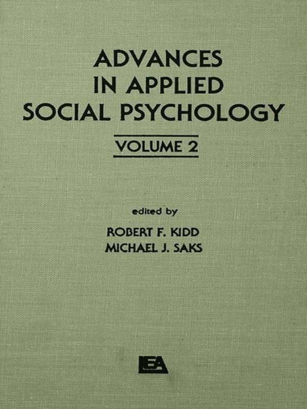 Advances in Applied Social Psychology by M. J. Saks, R. F. Kidd