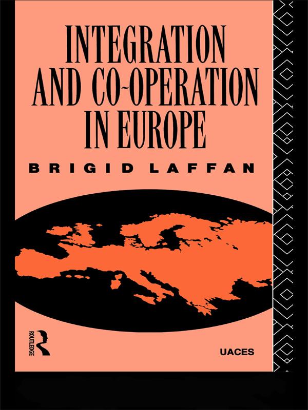 Integration and Co-operation in Europe by Brigid Laffan