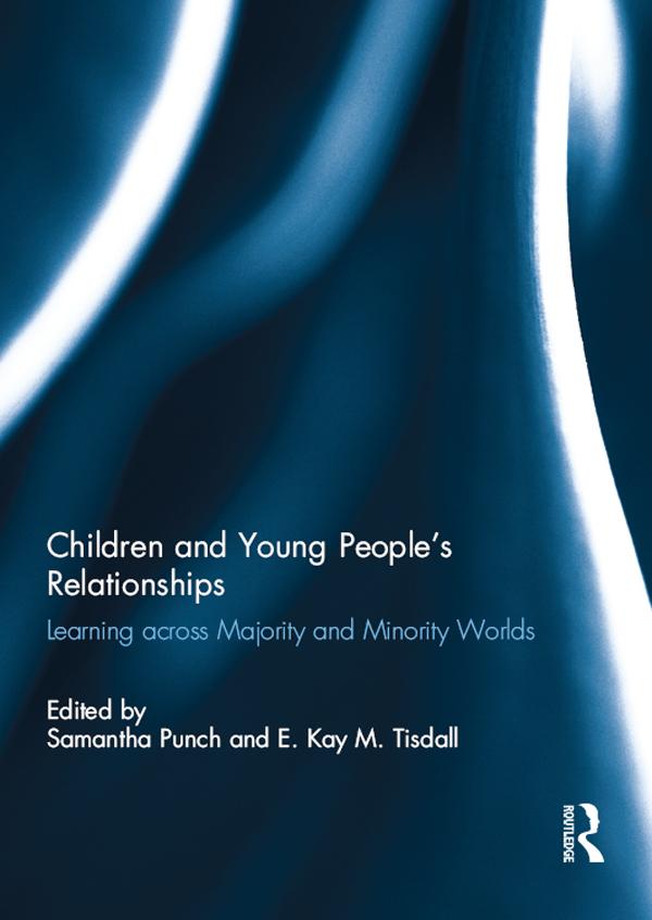 Children and Young People’s Relationships by Kay Tisdall, Samantha Punch