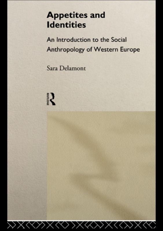Appetites and Identities by Sara Delamont