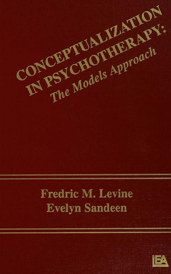Conceptualization in Psychotherapy by Evelyn Sandeen, Frederick M. Levine