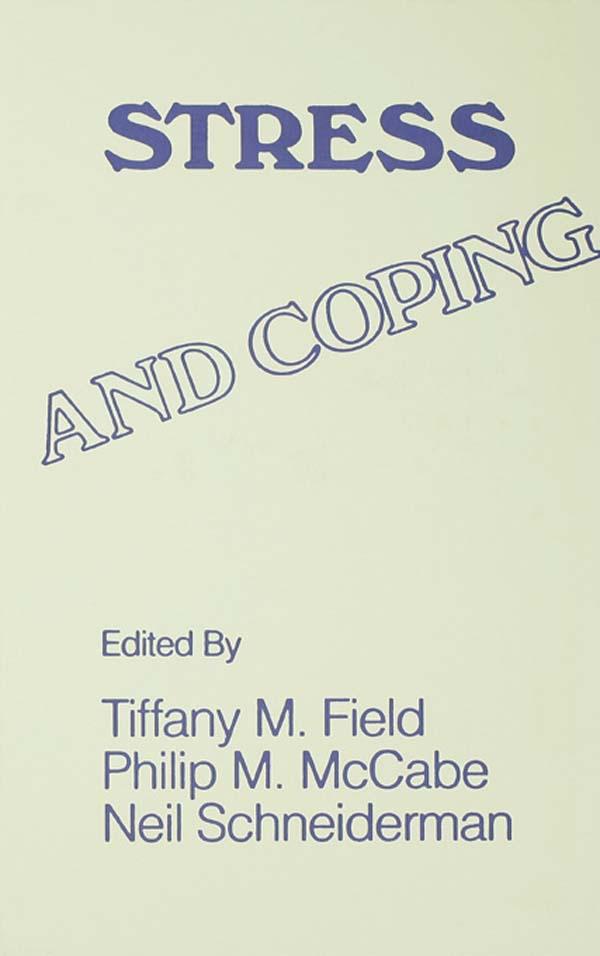 Stress and Coping by N. Schneiderman, P. M. McCabe, T. Field, Tiffany M. Field