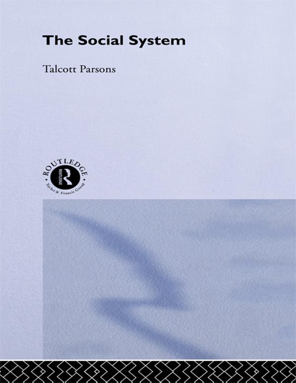 The Social System by Talcott Parsons
