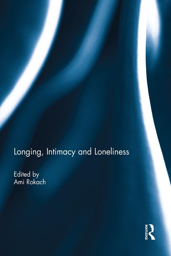 Longing, Intimacy and Loneliness by Ami Rokach