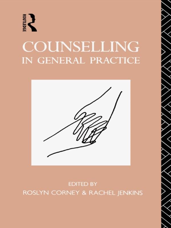 Counselling in General Practice by Rachel Jenkins, Roslyn Corney