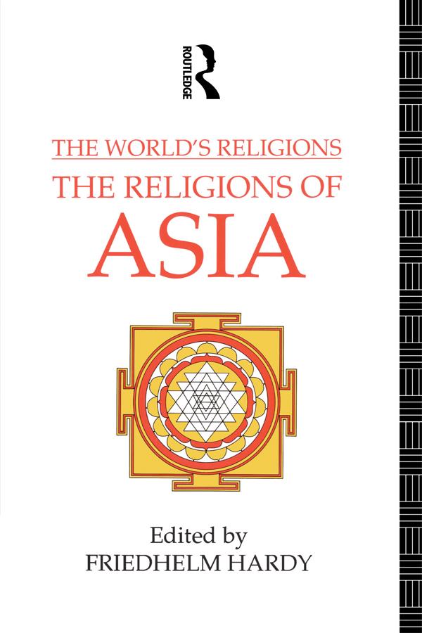 The World's Religions: The Religions of Asia by Friedhelm Hardy