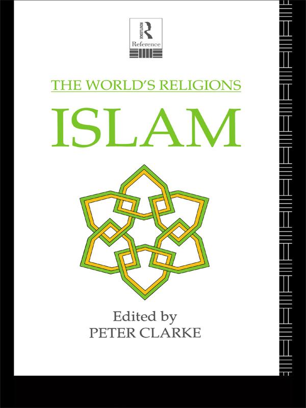 The World's Religions: Islam by Peter Clarke