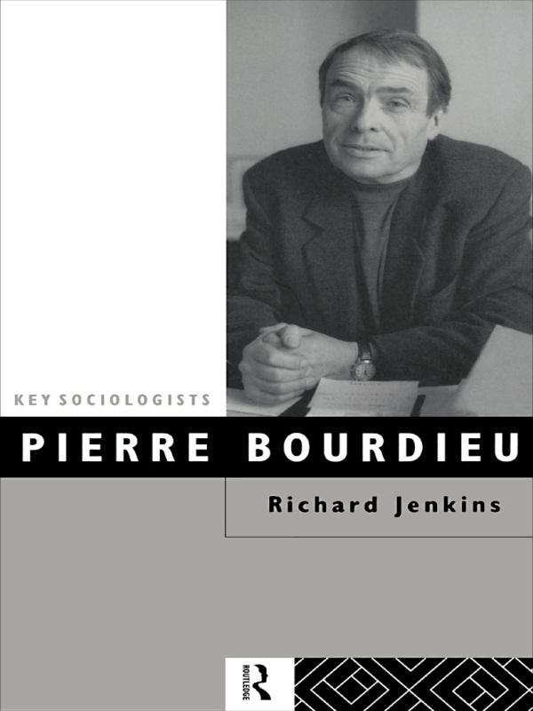 Pierre Bourdieu by Richard Jenkins