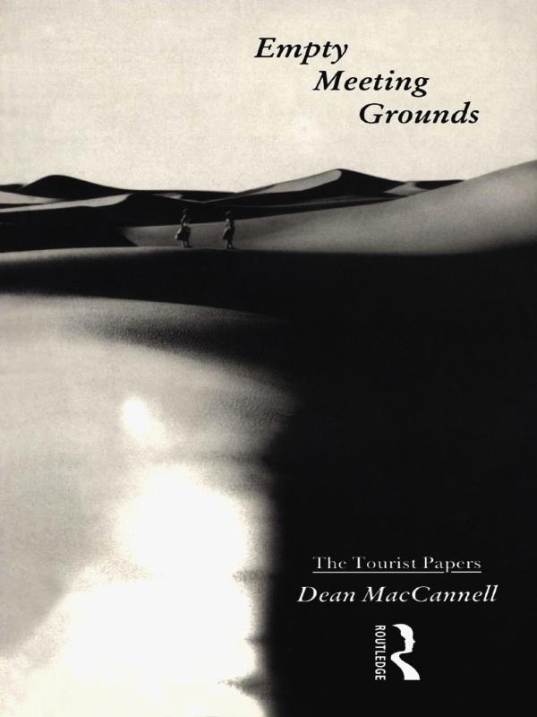 Empty Meeting Grounds by Dean MacCannell