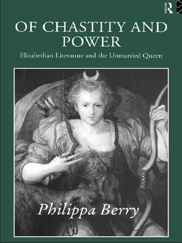 Of Chastity and Power by Philippa Berry