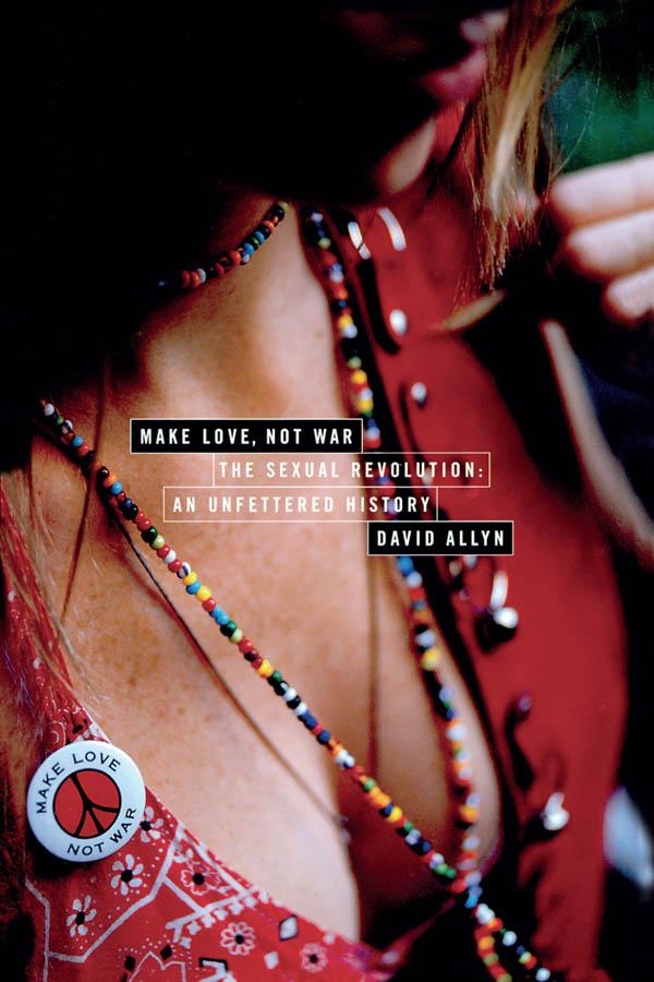 Make Love, Not War by David Allyn