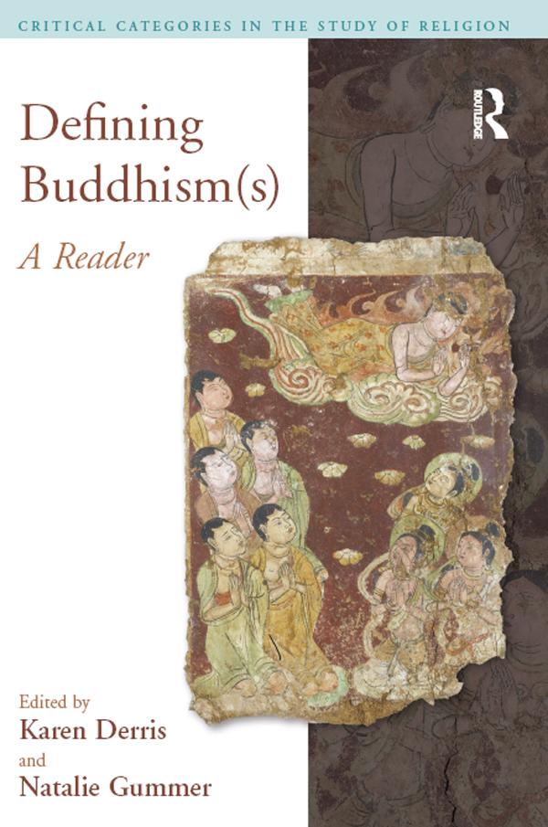 Defining Buddhism(s) by Karen Derris, Natalie Gummer