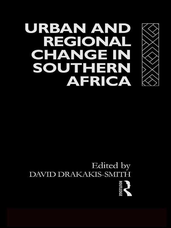 Urban and Regional Change in Southern Africa by David W. Smith