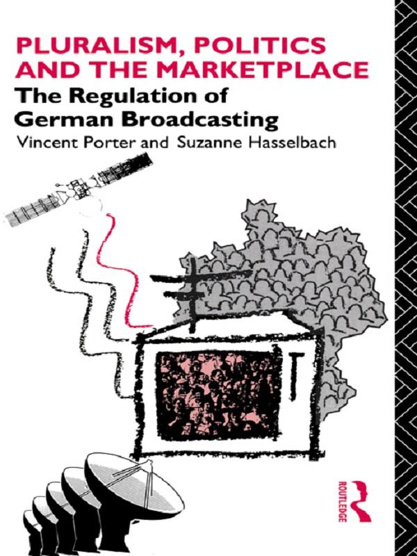 Pluralism, Politics and the Marketplace by Suzanne Hasselbach, Vincent Porter