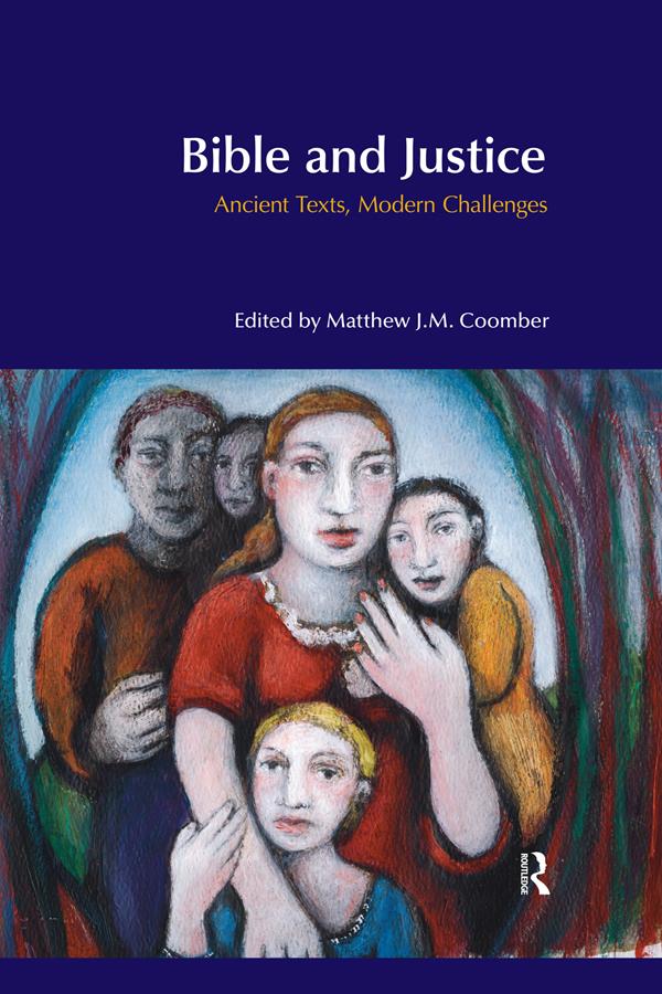 Bible and Justice by Matthew J. M. Coomber