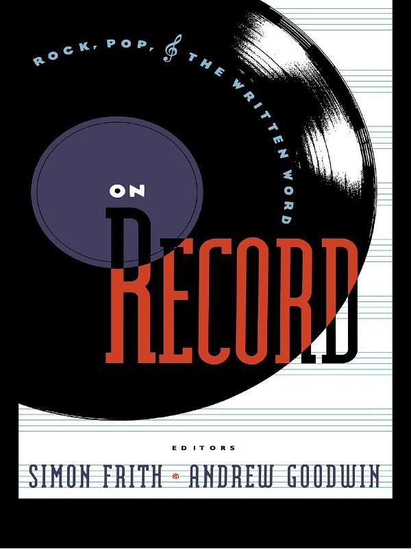 On Record by Andrew Goodwin, Simon Frith
