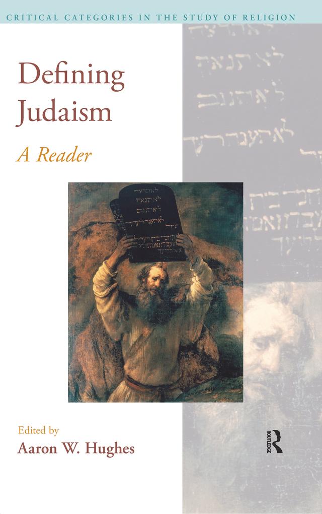 Defining Judaism by Aaron W. Hughes