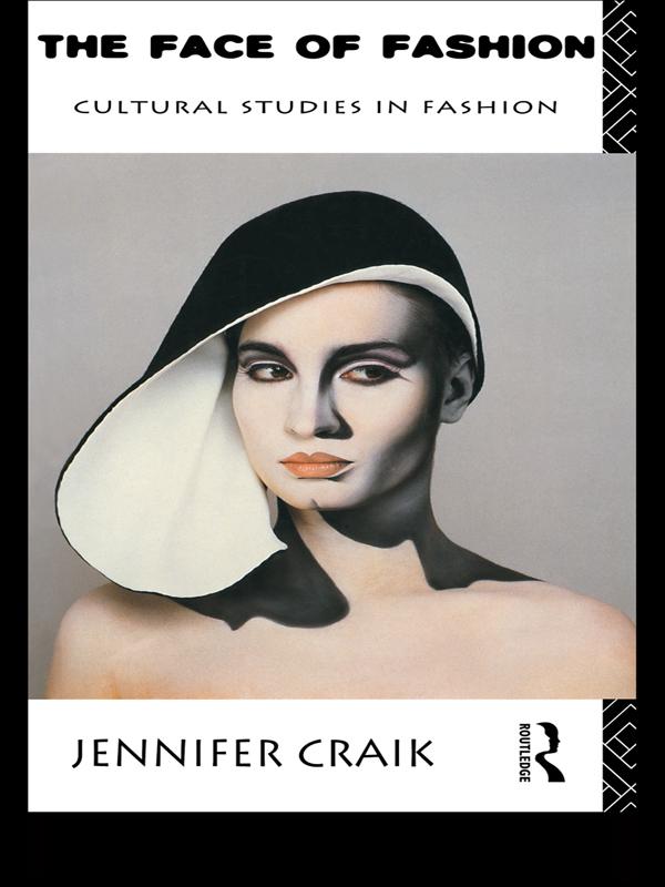 The Face of Fashion by Jennifer Craik