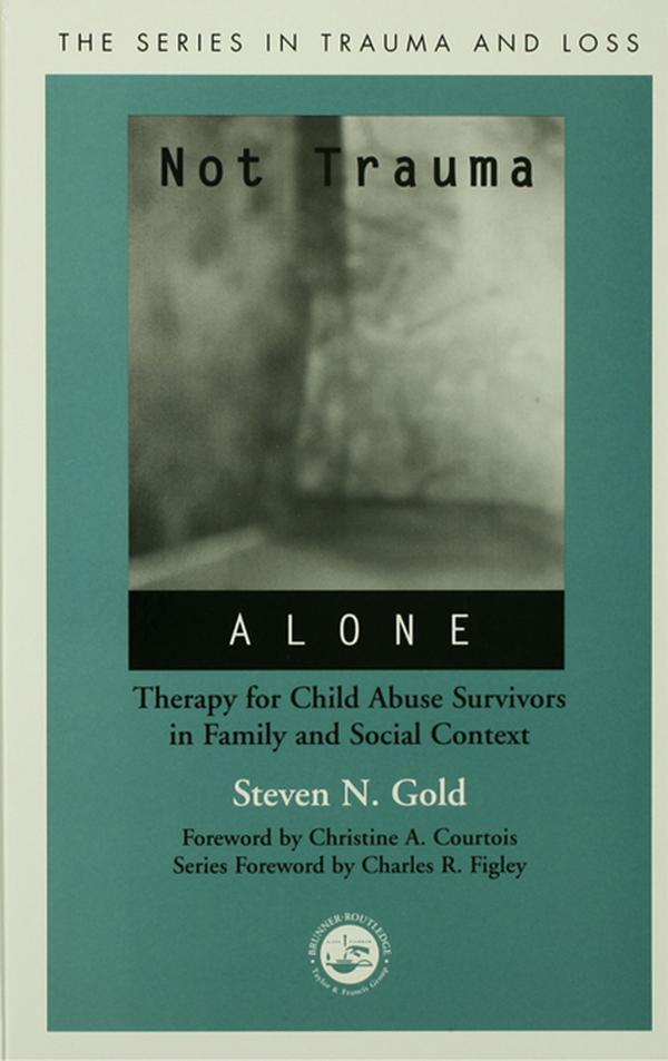 Not Trauma Alone by Steven Gold
